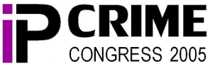 IP Crime Congress 2005